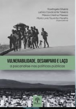 Vulnerabilidade, desaparo e laço. A psicanálise nas políticas públicas.
