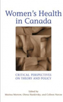 Women's Health in Canada : critical perspectives on theory and policy